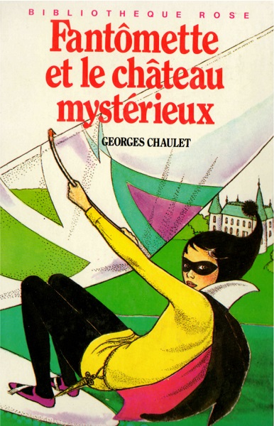 Fantomette et le château mystérieux
