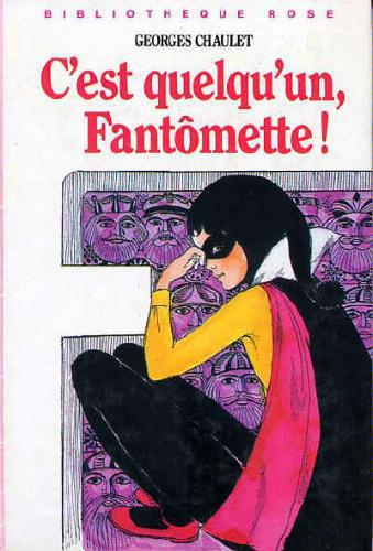 Fantômette - 33 - C'est quelqu'un, Fantômette