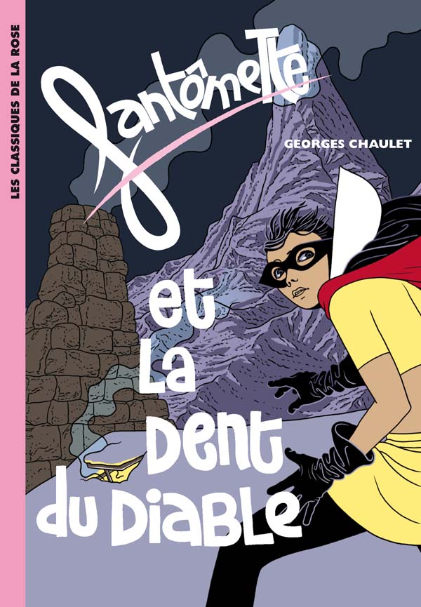 Fantômette 15 - Fantômette et la dent du diable