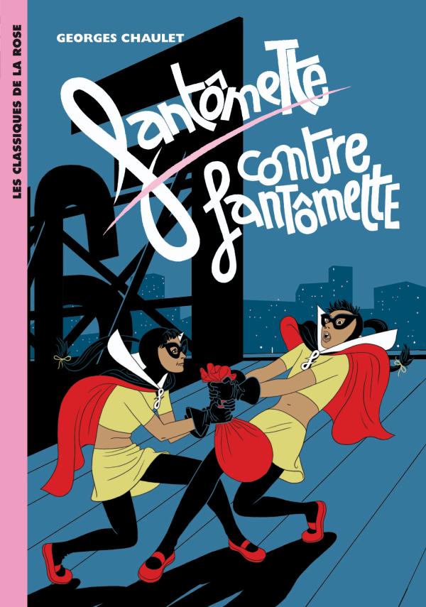 Fantômette 12 - Fantômette contre Fantômette