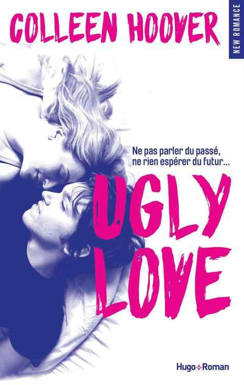 Ugly Love (New Romance) (French Edition)