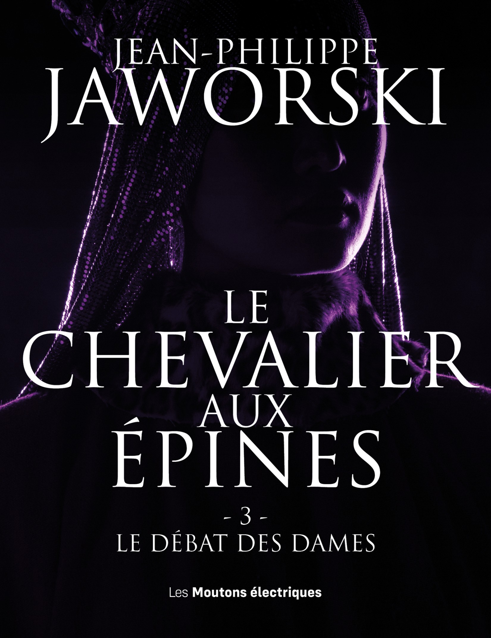 Le chevalier aux épines T3 : Le débat des dames