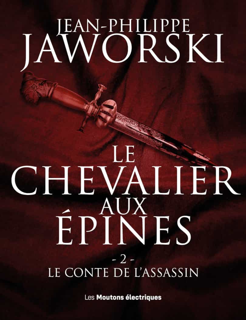 Le chevalier aux épines T2 : Le conte de l'assassin