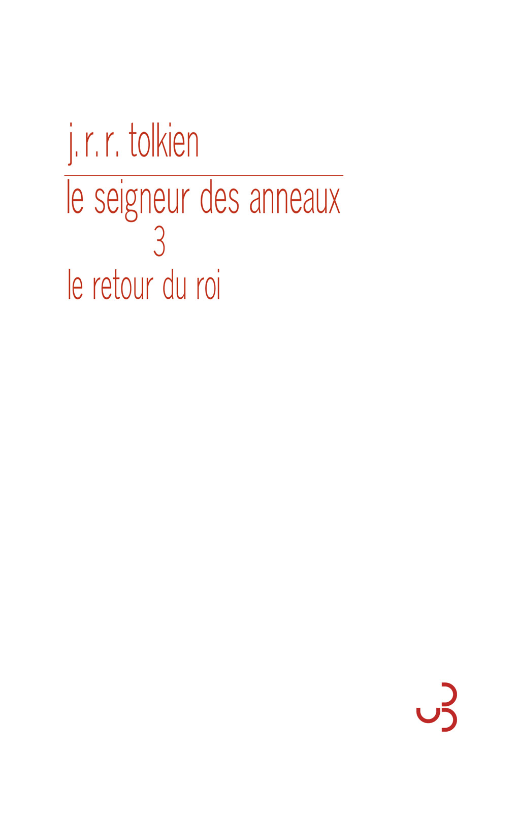 Le Seigneur des anneaux tome III - Le Retour du Roi