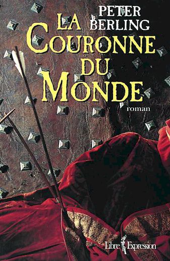 Les Enfants du Graal 03 - La Couronne Du Monde