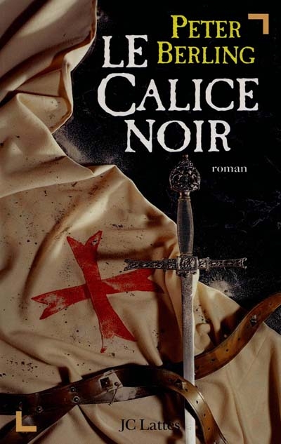 Les Enfants du Graal 04 - Le Calice Noir
